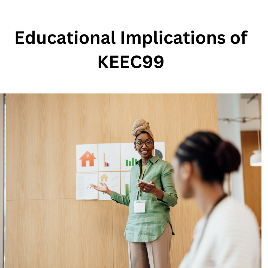 Educational Implications of KEEC99