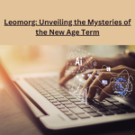 Leomorg: Unveiling the Mysteries of the New Age Term