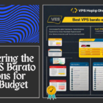 Discovering the Best VPS Barato Options for Your Budget