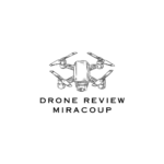 Drone Review Miracoup